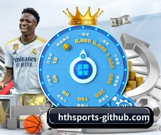 华体会体育 APP 深度功能（HTH SPORTS）